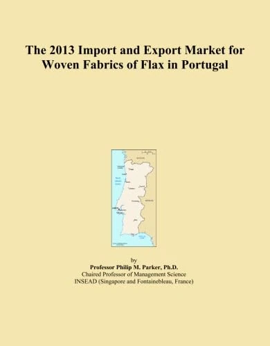 The 2013 Import and Export Market for Woven Fabrics of Flax in Portugal
