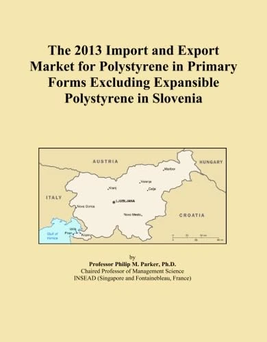 The 2013 Import and Export Market for Polystyrene in Primary Forms Excluding Expansible Polystyrene in Slovenia