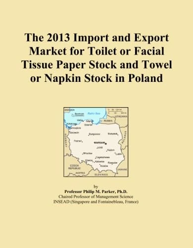 The 2013 Import and Export Market for Toilet or Facial Tissue Paper Stock and Towel or Napkin Stock in Poland