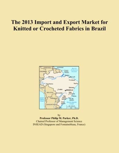 The 2013 Import and Export Market for Knitted or Crocheted Fabrics in Brazil