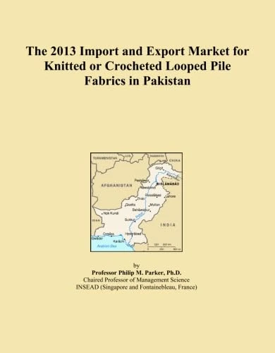 The 2013 Import and Export Market for Knitted or Crocheted Looped Pile Fabrics in Pakistan