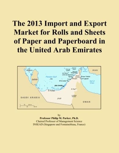 The 2013 Import and Export Market for Rolls and Sheets of Paper and Paperboard in the United Arab Emirates