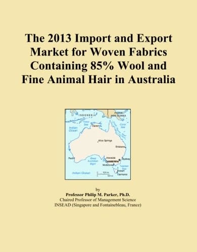 The 2013 Import and Export Market for Woven Fabrics Containing 85% Wool and Fine Animal Hair in Australia