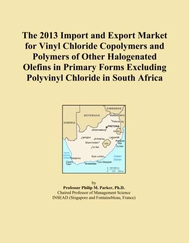 The 2013 Import and Export Market for Vinyl Chloride Copolymers and Polymers of Other Halogenated Olefins in Primary Forms Excluding Polyvinyl Chloride in South Africa