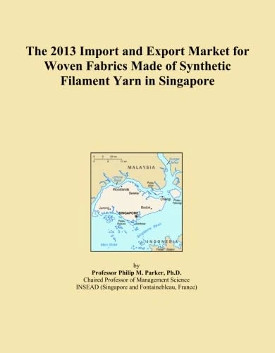 The 2013 Import and Export Market for Woven Fabrics Made of Synthetic Filament Yarn in Singapore