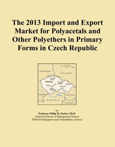 The 2013 Import and Export Market for Polyacetals and Other Polyethers in Primary Forms in Czech Republic