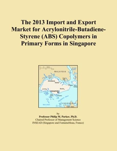 The 2013 Import and Export Market for Acrylonitrile-Butadiene-Styrene (ABS) Copolymers in Primary Forms in Singapore