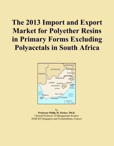 The 2013 Import and Export Market for Polyether Resins in Primary Forms Excluding Polyacetals in South Africa