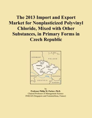 The 2013 Import and Export Market for Nonplasticized Polyvinyl Chloride, Mixed with Other Substances, in Primary Forms in Czech Republic