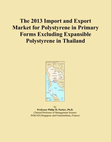 The 2013 Import and Export Market for Polystyrene in Primary Forms Excluding Expansible Polystyrene in Thailand