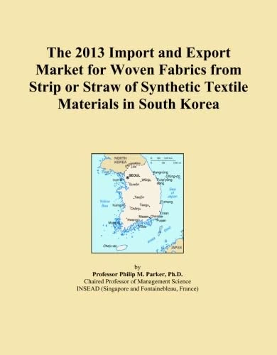The 2013 Import and Export Market for Woven Fabrics from Strip or Straw of Synthetic Textile Materials in South Korea