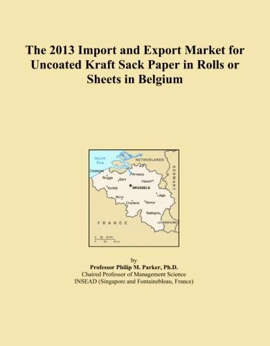 The 2013 Import and Export Market for Uncoated Kraft Sack Paper in Rolls or Sheets in Belgium