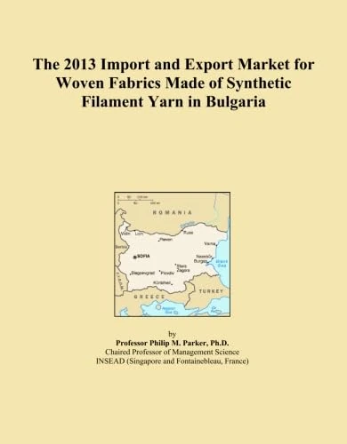 The 2013 Import and Export Market for Woven Fabrics Made of Synthetic Filament Yarn in Bulgaria
