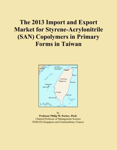 The 2013 Import and Export Market for Styrene-Acrylonitrile (SAN) Copolymers in Primary Forms in Taiwan