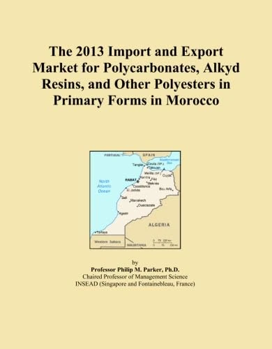 The 2013 Import and Export Market for Polycarbonates, Alkyd Resins, and Other Polyesters in Primary Forms in Morocco