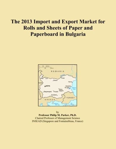 The 2013 Import and Export Market for Rolls and Sheets of Paper and Paperboard in Bulgaria