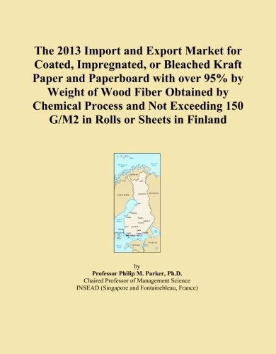 The 2013 Import and Export Market for Coated, Impregnated, or Bleached Kraft Paper and Paperboard with over 95% by Weight of Wood Fiber Obtained by ... 150 G/M2 in Rolls or Sheets in Finland