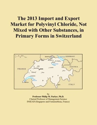 The 2013 Import and Export Market for Polyvinyl Chloride, Not Mixed with Other Substances, in Primary Forms in Switzerland