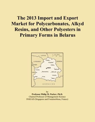 The 2013 Import and Export Market for Polycarbonates, Alkyd Resins, and Other Polyesters in Primary Forms in Belarus