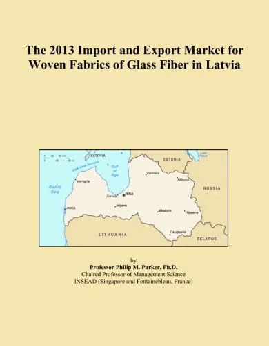 The 2013 Import and Export Market for Woven Fabrics of Glass Fiber in Latvia