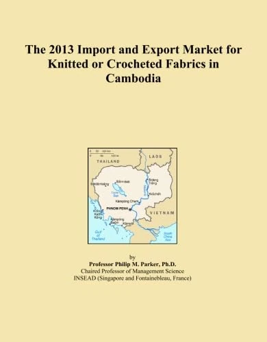 The 2013 Import and Export Market for Knitted or Crocheted Fabrics in Cambodia