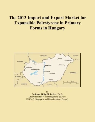 The 2013 Import and Export Market for Expansible Polystyrene in Primary Forms in Hungary
