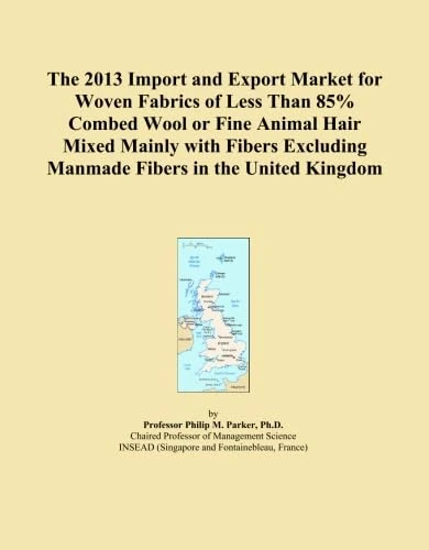 The 2013 Import and Export Market for Woven Fabrics of Less Than 85% Combed Wool or Fine Animal Hair Mixed Mainly with Fibers Excluding Manmade Fibers in the United Kingdom