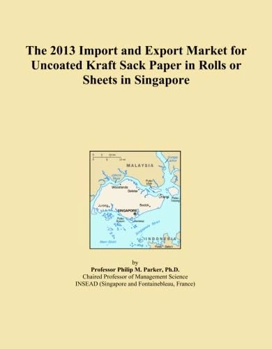 2013 Import Export Market Uncoated Kraft Sack Paper Singapore