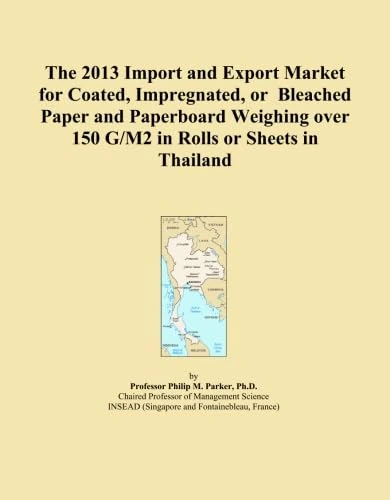 2013 Thailand Paper and Paperboard Import Export Market Report