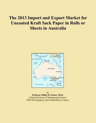 The 2013 Import and Export Market for Uncoated Kraft Sack Paper in Rolls or Sheets in Australia