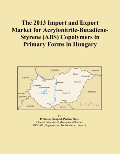 The 2013 Import and Export Market for Acrylonitrile-Butadiene-Styrene (ABS) Copolymers in Primary Forms in Hungary