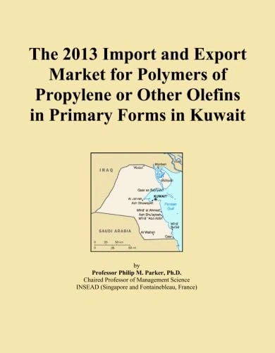 The 2013 Import and Export Market for Polymers of Propylene or Other Olefins in Primary Forms in Kuwait