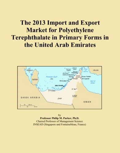 The 2013 Import and Export Market for Polyethylene Terephthalate in Primary Forms in the United Arab Emirates