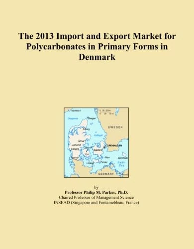The 2013 Import and Export Market for Polycarbonates in Primary Forms in Denmark