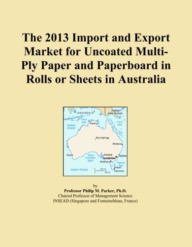 The 2013 Import and Export Market for Uncoated Multi-Ply Paper and Paperboard in Rolls or Sheets in Australia