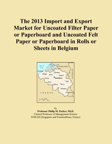 The 2013 Import and Export Market for Uncoated Filter Paper or Paperboard and Uncoated Felt Paper or Paperboard in Rolls or Sheets in Belgium