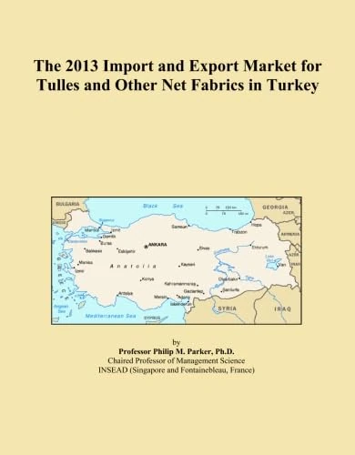The 2013 Import and Export Market for Tulles and Other Net Fabrics in Turkey