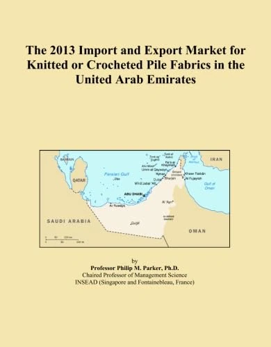 The 2013 Import and Export Market for Knitted or Crocheted Pile Fabrics in the United Arab Emirates