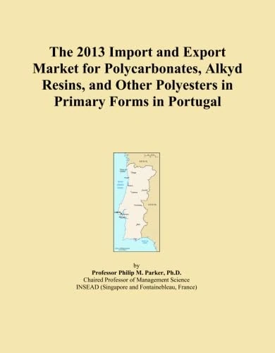 The 2013 Import and Export Market for Polycarbonates, Alkyd Resins, and Other Polyesters in Primary Forms in Portugal
