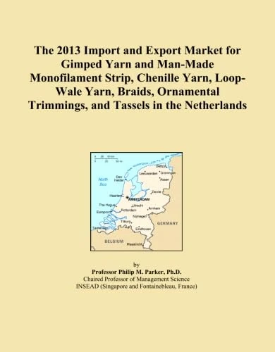 The 2013 Import and Export Market for Gimped Yarn and Man-Made Monofilament Strip, Chenille Yarn, Loop-Wale Yarn, Braids, Ornamental Trimmings, and Tassels in the Netherlands