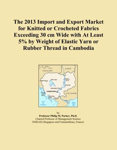 The 2013 Import and Export Market for Knitted or Crocheted Fabrics Exceeding 30 cm Wide with At Least 5% by Weight of Elastic Yarn or Rubber Thread in Cambodia