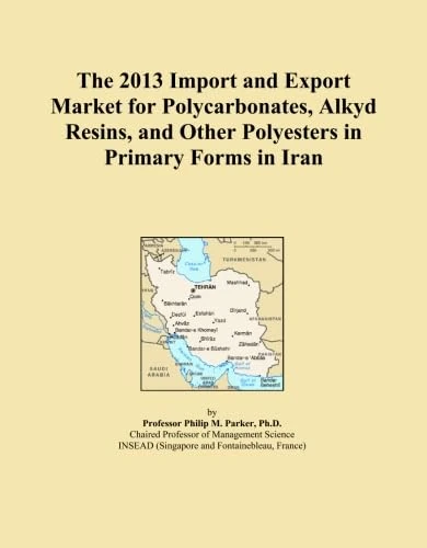 The 2013 Import and Export Market for Polycarbonates, Alkyd Resins, and Other Polyesters in Primary Forms in Iran