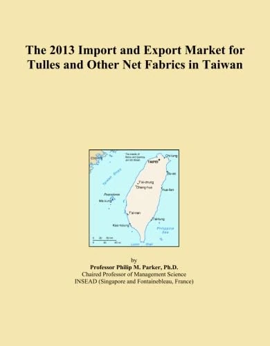 The 2013 Import and Export Market for Tulles and Other Net Fabrics in Taiwan