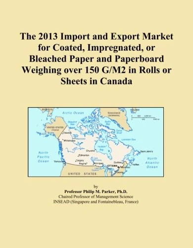 The 2013 Import and Export Market for Coated, Impregnated, or Bleached Paper and Paperboard Weighing over 150 G/M2 in Rolls or Sheets in Canada