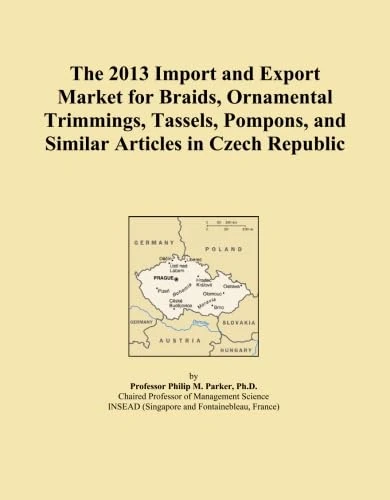 The 2013 Import and Export Market for Braids, Ornamental Trimmings, Tassels, Pompons, and Similar Articles in Czech Republic