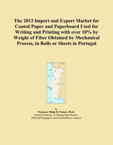 The 2013 Import and Export Market for Coated Paper and Paperboard Used for Writing and Printing with over 10% by Weight of Fiber Obtained by Mechanical Process, in Rolls or Sheets in Portugal