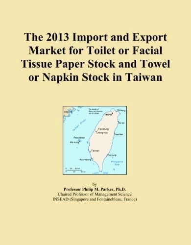 The 2013 Import and Export Market for Toilet or Facial Tissue Paper Stock and Towel or Napkin Stock in Taiwan