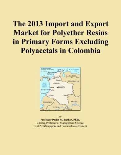 The 2013 Import and Export Market for Polyether Resins in Primary Forms Excluding Polyacetals in Colombia