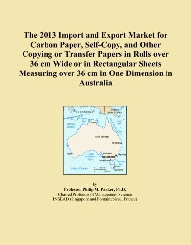 The 2013 Import and Export Market for Carbon Paper, Self-Copy, and Other Copying or Transfer Papers in Rolls over 36 cm Wide or in Rectangular Sheets Measuring over 36 cm in One Dimension in Australia
