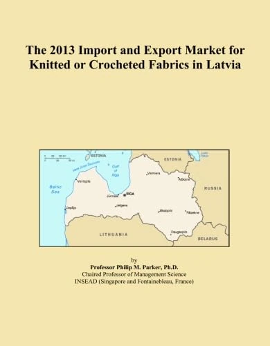 The 2013 Import and Export Market for Knitted or Crocheted Fabrics in Latvia